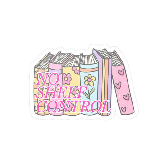 No Shelf Control Decal | Vinyl Sticker for Book Lovers